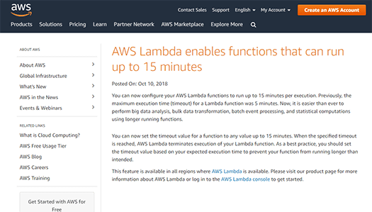 AWS Lambda enables functions that can run up to 15 minutes