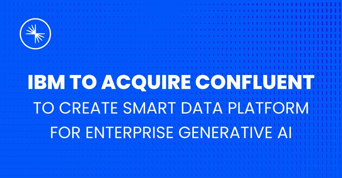 Kafka開発元のConfluentをIBMが買収。AI向けデータプラットフォームを強化へ