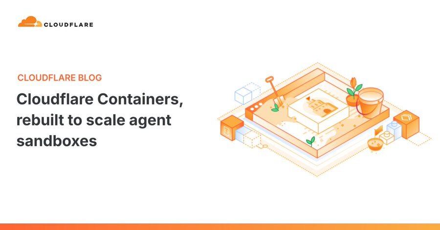 Cloudflare ContainersがAIエージェント向けに刷新。起動が6倍速、ファイルシステムのスナップショット機能など